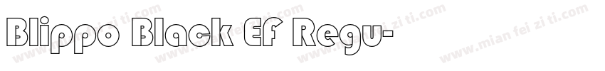 Blippo Black EF Regu字体转换
